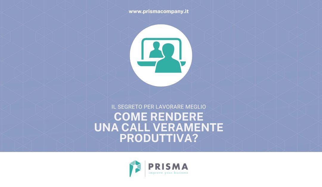 Come rendere una call veramente produttiva?