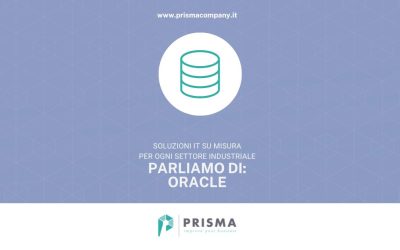 Soluzioni IT su misura per ogni settore industriale: parliamo di Oracle