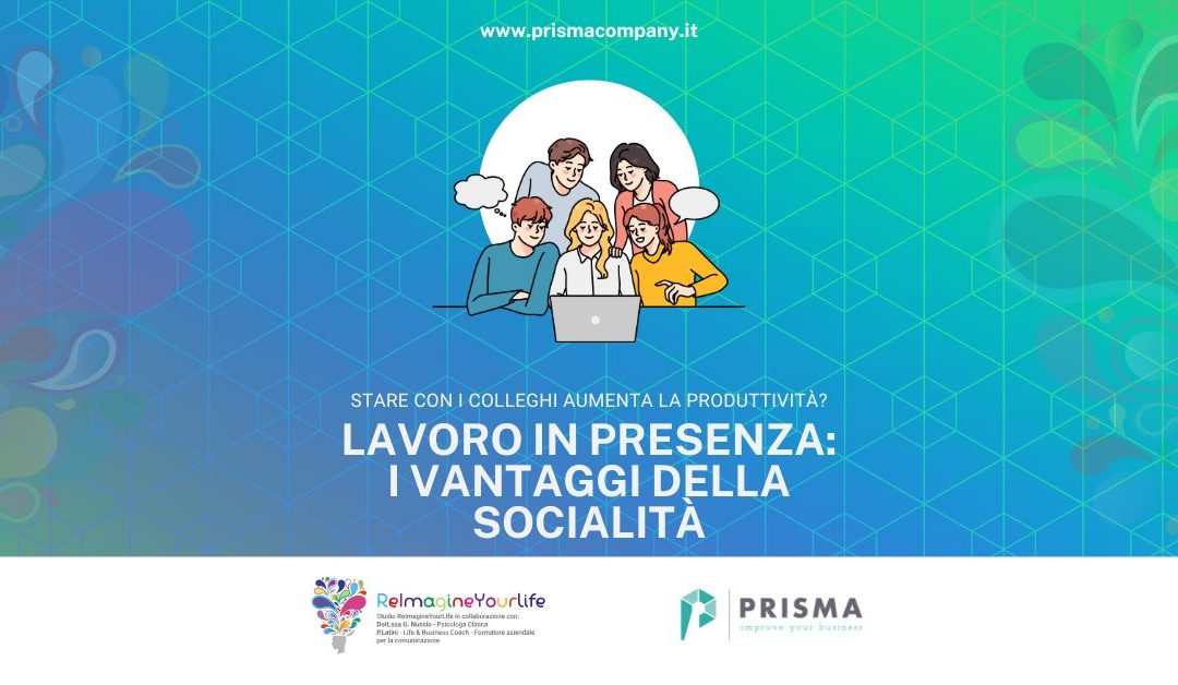 I vantaggi del lavoro in presenza